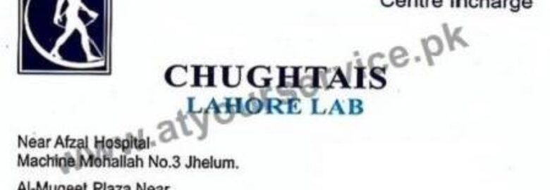 Chughtais Lahore Lab – Machine Mohallah No. 3, Jhelum