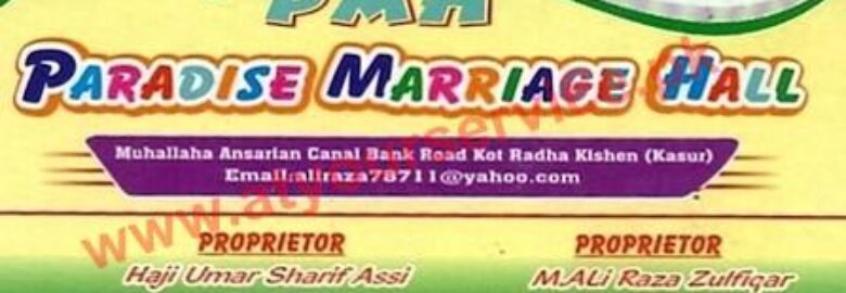 Paradise Marriage Hall – Mohallah Ansarian, Kot Radha Kishan, Kasur