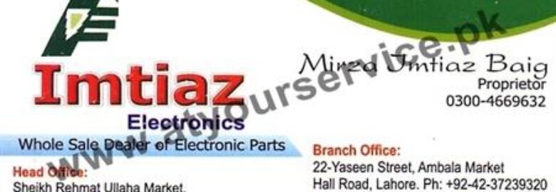 Imtiaz Electronics – Sheikh Rehmat Ullah Market, Ali Centre, Hall Road, Lahore