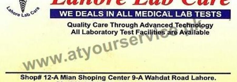 Lahore Lab Care – Wahdat Road, Lahore