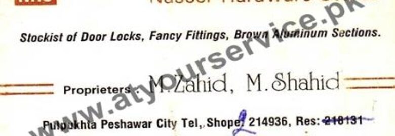 Naseer Hardware Store – Pul Pukhta, Akbarpura, Peshawar