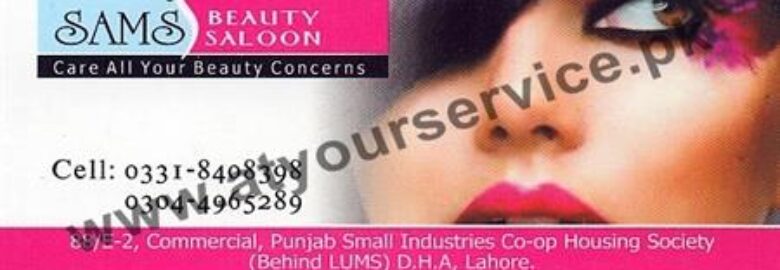 SAMS Beauty Saloon – Punjab Small Industries Coop Housing Society, DHA, Lahore