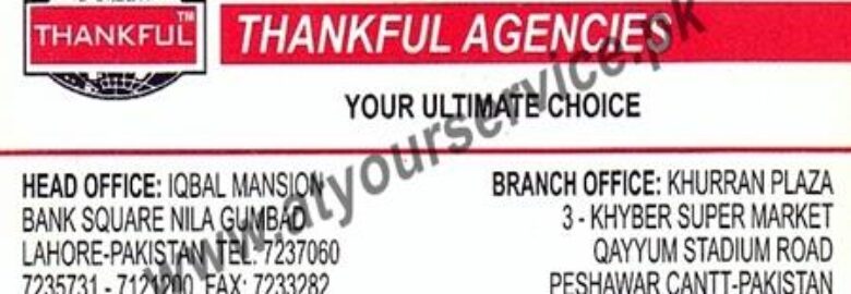 Thankful Agencies – Iqbal Mansion, Bank Square, Nila Gumband, Lahore