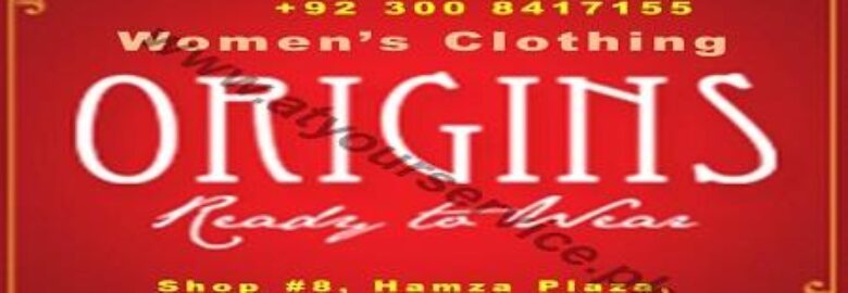 Origins Women’s Clothing – Hamza Plaza, Chaklala III, Rawalpindi