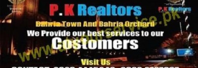 PK Realtors – Raiwind Road, Makkah Tower, Bahria Orchard, Lahore