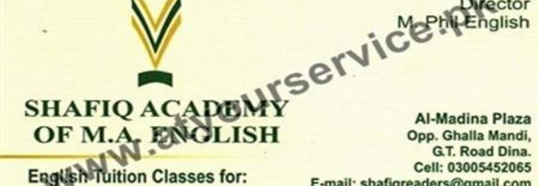 Shafiq Academy of MA English – Al Madina Plaza, GT Road, Dina