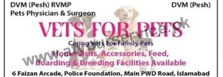 Vets for Pets – Faizan Arcade, Police Foundation, Main Double Road, PWD, Islamabad