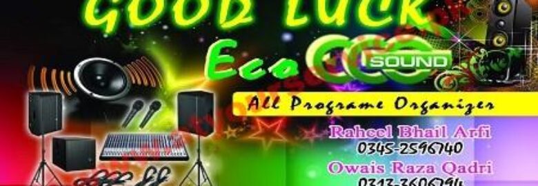 Good Luck Eco Sound – Orangi Town, Karachi