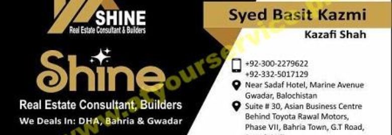 Shine Real Estate Consultant & Builders – Near Sadaf Hotel, Marine Avenue, Gwadar