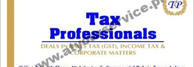 Tax Professionals – Sector E Commercial, Bahria Town, Lahore