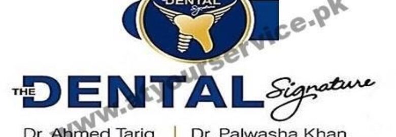 The Dental Signature – Town Tower, University Road, Peshawar