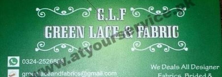 Green Lace & Fabric – Gulistan e Jauher, Karachi