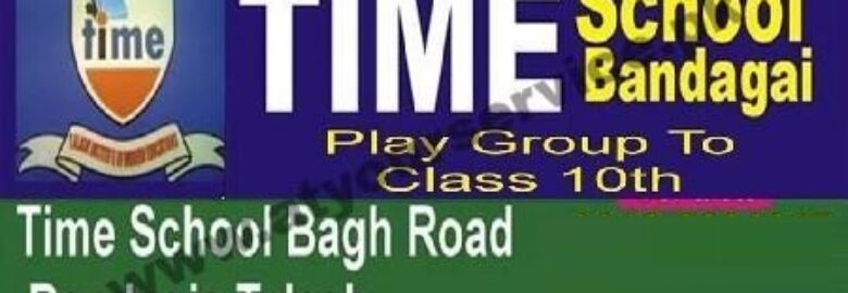 Time School – Bagh Road, Bandagai, Talash, Lower Dir