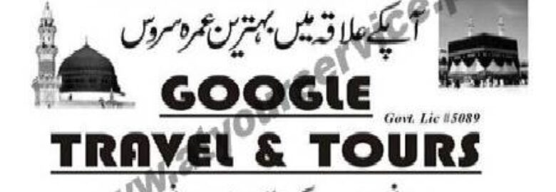 Google Travel & Tours – Rabbani Street, Akram Abad, Lahore