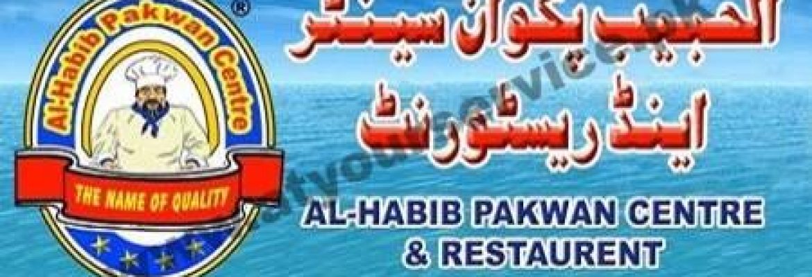 Al Habib Pakwan Centre & Restaurant – Buffer Zone Karachi