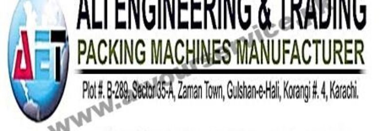 Ali Engineering & Trading – Zaman Town, Gulshan e Hali, Korangi, Karachi