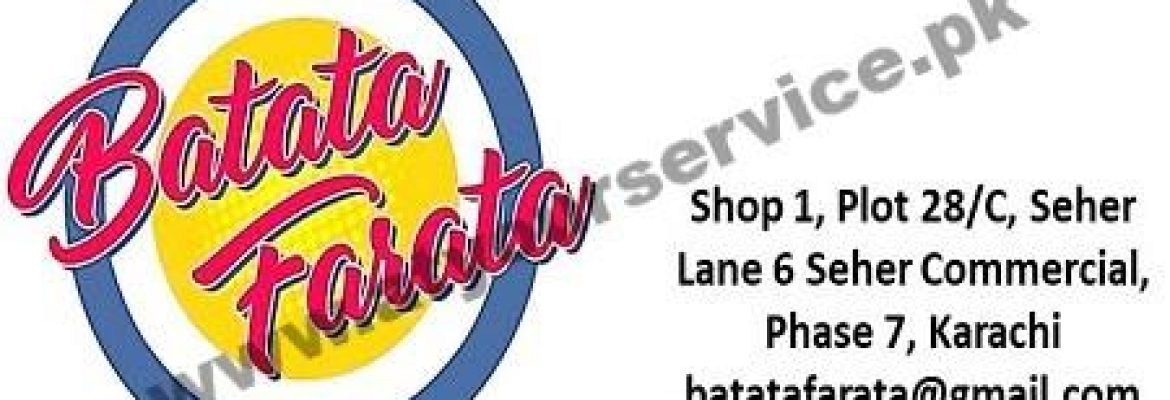 Batata Farata Restaurant – Sehar Commercial, DHA Phase 7, Karachi