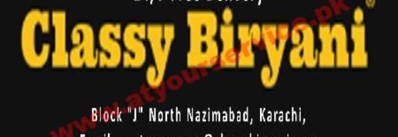 Classy Biryani – Block J, North Nazimabad, Karachi