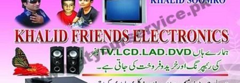 Khalid Friends Electronics – Juma Baloch Road, Lyari, Karachi