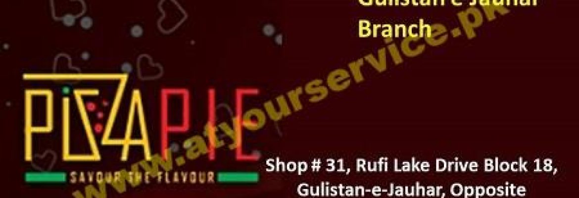 Pizza Pie Restaurant – Block 18, Gulistan e Jauhar, Karachi