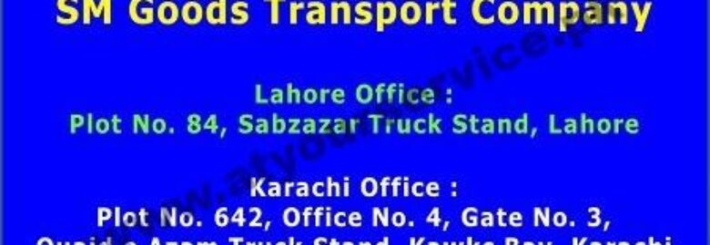 SM Goods Transport Company – Sabzazar Truck Stand, Lahore