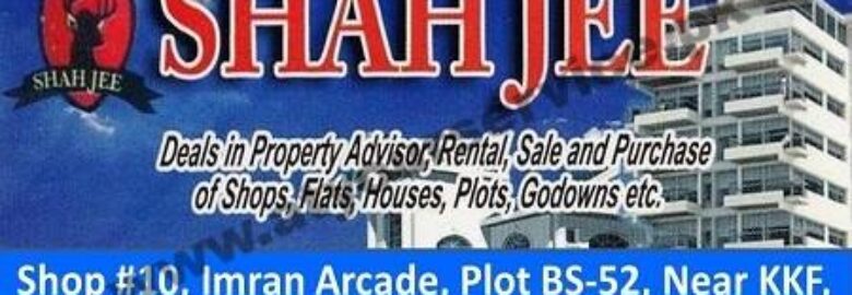 Shah Jee Property – Imran Arcade, Block 7, FB Area, Karachi