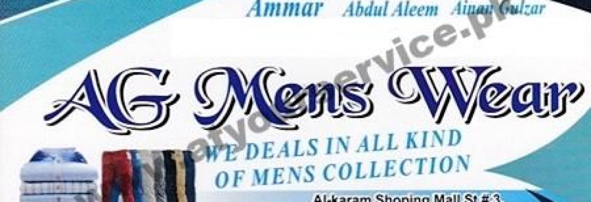 A G Men’s Wear – Al Karam Shopping Mall. Douglaspura, Faisalabad