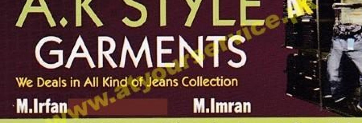 A K Style Garments (Jeans Collection) – Rehman Noor Garments Centre, Douglaspura, Faisalabad