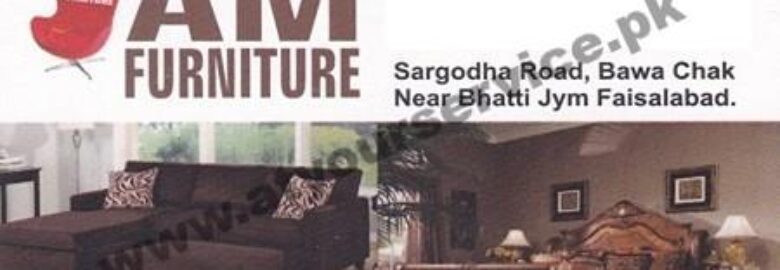 A M Furniture – Bawa Chak, Sargodha Road, Faisalabad