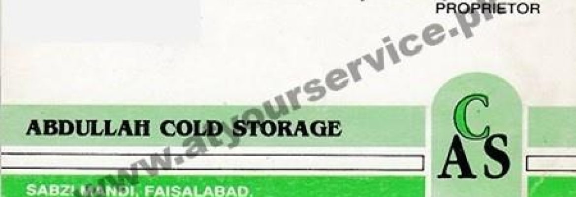 Abdullah Cold Storage – Sabzi Mandi, Faisalabad