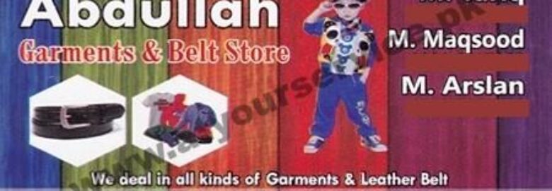 Abdullah Garments & Belt Store – New Anarkali Bazar, Douglaspura, Faisalabad