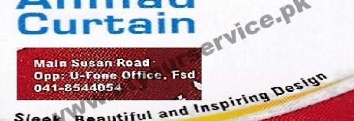 Ahmad Curtain – Susan Road, Madina Town, Faisalabad