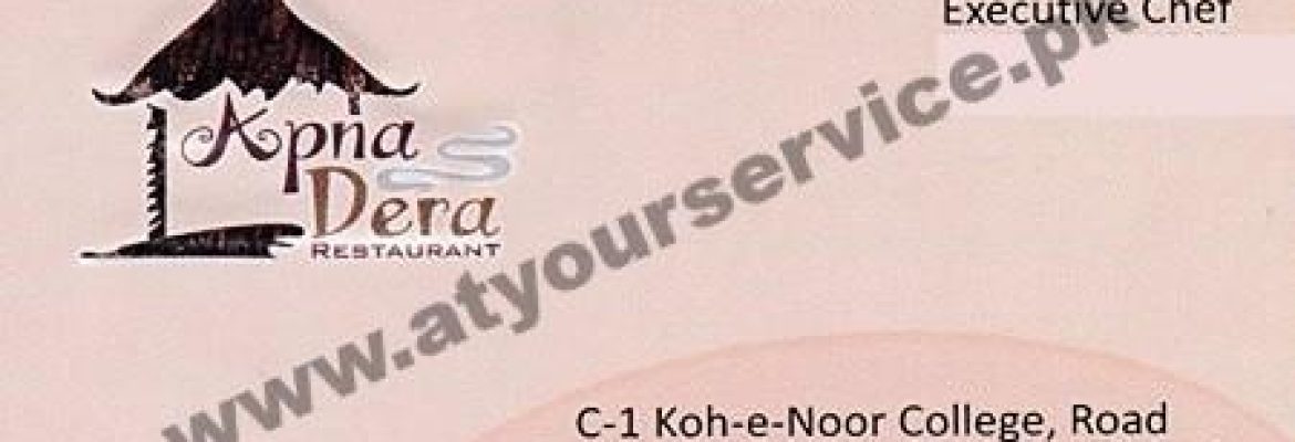 Apna Dera Restaurant – Koh e Noor College Road, Faisalabad