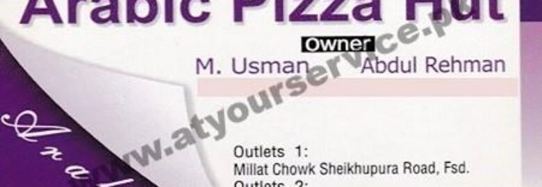 Arabic Pizza Hut – Millat Chowk, Sheikhupura Road, Faisalabad