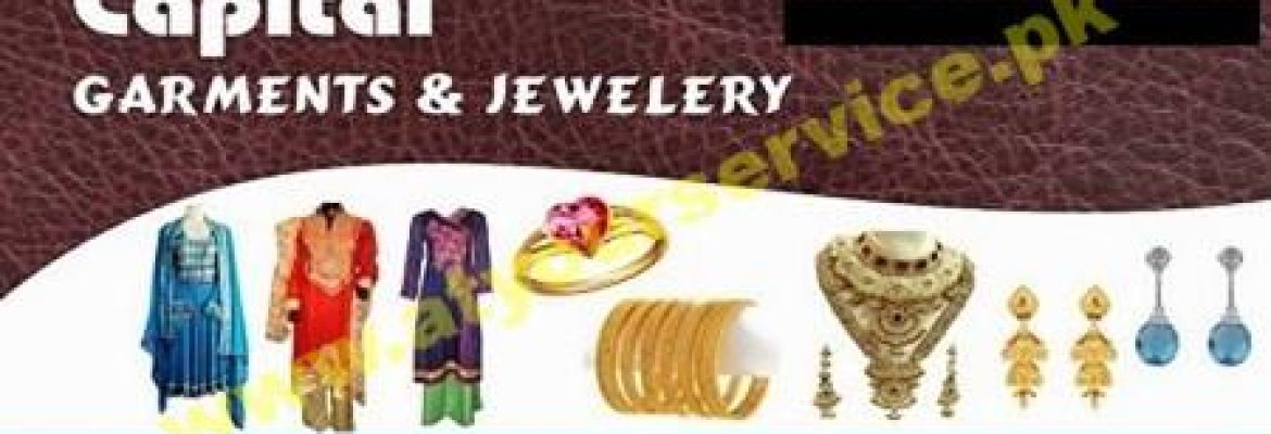 Capital Garments & Jewelry – Al Hakim Centre, Khanna Road, Rawalpindi