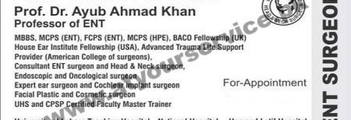 ENT Care Clinic (Professor Dr. Ayub Ahmed Khan) – University of Lahore Teaching Hospital, Shama Road, Lahore