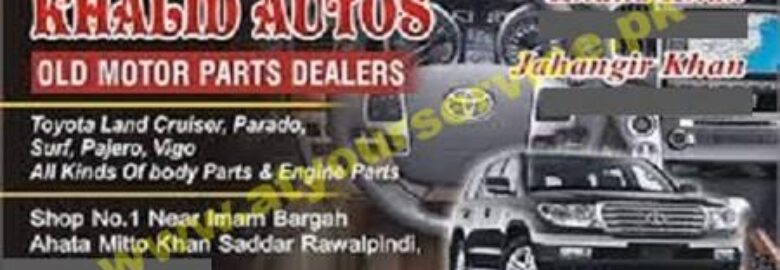 Khalid Autos (Old Auto Spare Parts) – Ahata Mithu Khan, Saddar, Rawalpindi