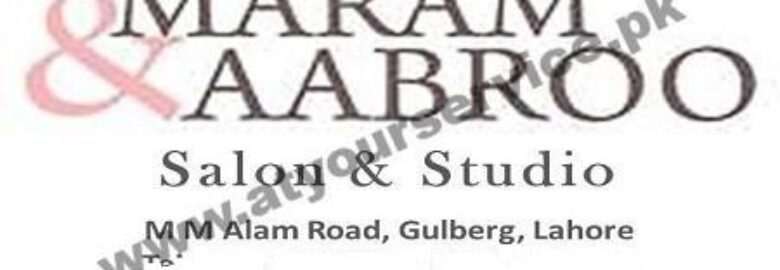 Maram & Aabroo Salon & Studio – MM Alam Road, Gulberg, Lahore