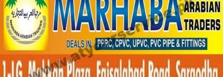 Marhaba Arabian Traders – Makkah Plaza, Faisalabad Road, Sargodha