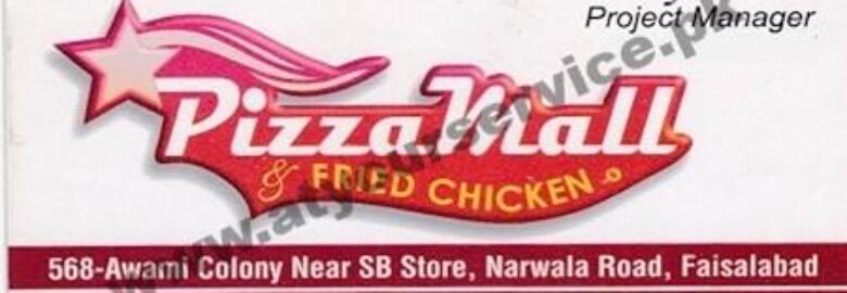 Pizza Mall Fried Chicken – Narwala Road, Awami Colony, Faisalabad