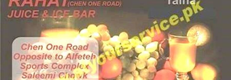 Rahat Juice & Ice Bar – Saleemi Chowk, Chen One Road, Faisalabad