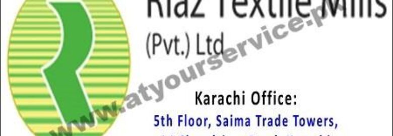 Riaz Textile Mills – Saima Trade Towers, I I Chundrigar Road, Karachi