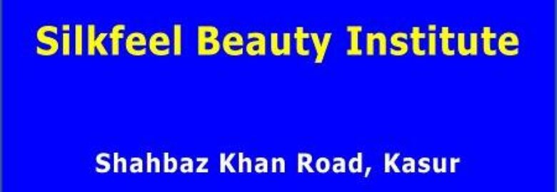 Silkfeel Beauty Institute – Shahbaz Khan Road, Kasur