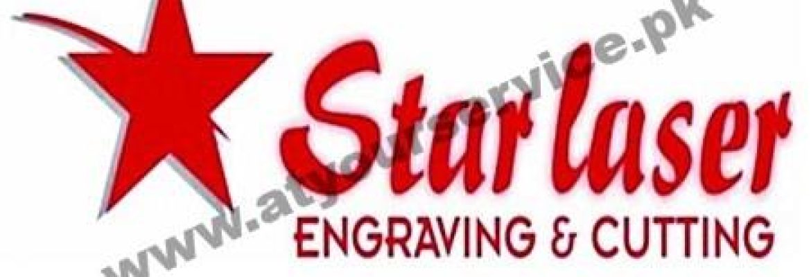 Star Laser Engraving & Cutting – Masha Allah Building, Gulberg II, Lahore
