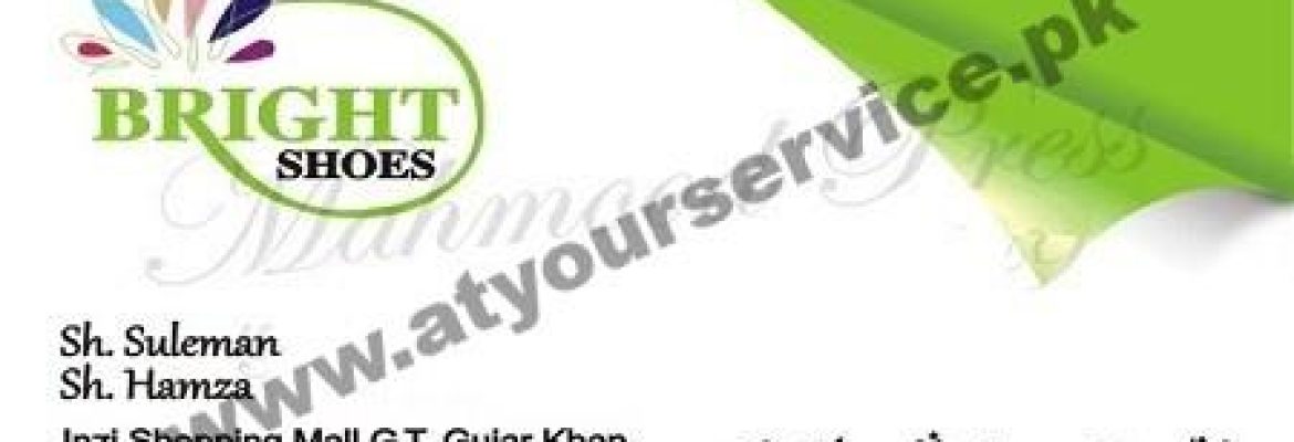 Bright Shoes – Inza Shopping Mall, GT Road, Gujar Khan