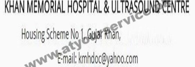 Khan Memorial Hospital & Ultrasound Centre – Housing Scheme #1, Gujar Khan