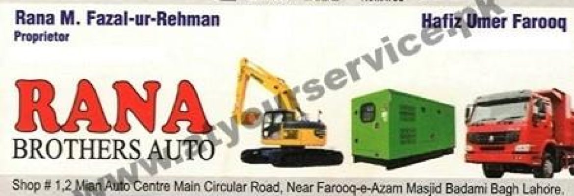 Rana Brothers Auto – Mian Auto Centre, Badami Bagh, Lahore