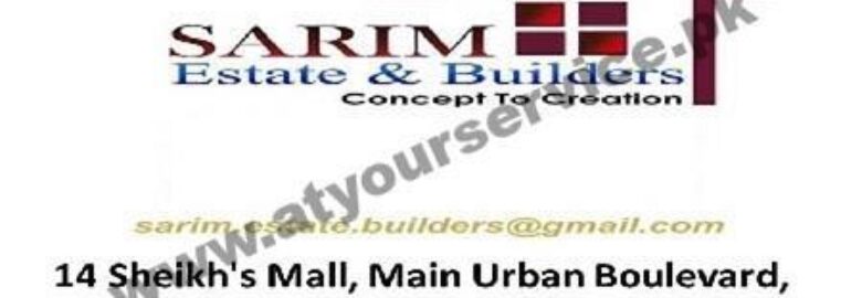 Sarim Estate & Builders – Sheikh’s Mall, Main Boulevard, Bahria Enclave, Islamabad