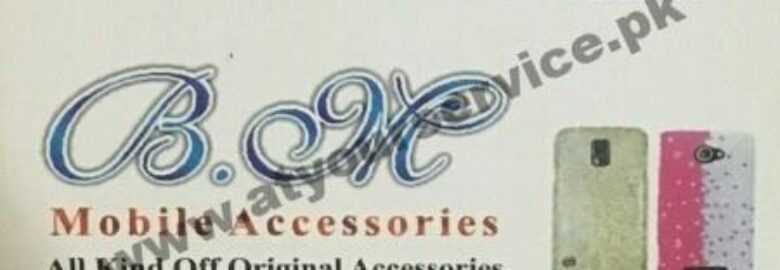 BM Mobile Accessories – Hafeez Centre, Main Boulevard, Gulberg III, Lahore