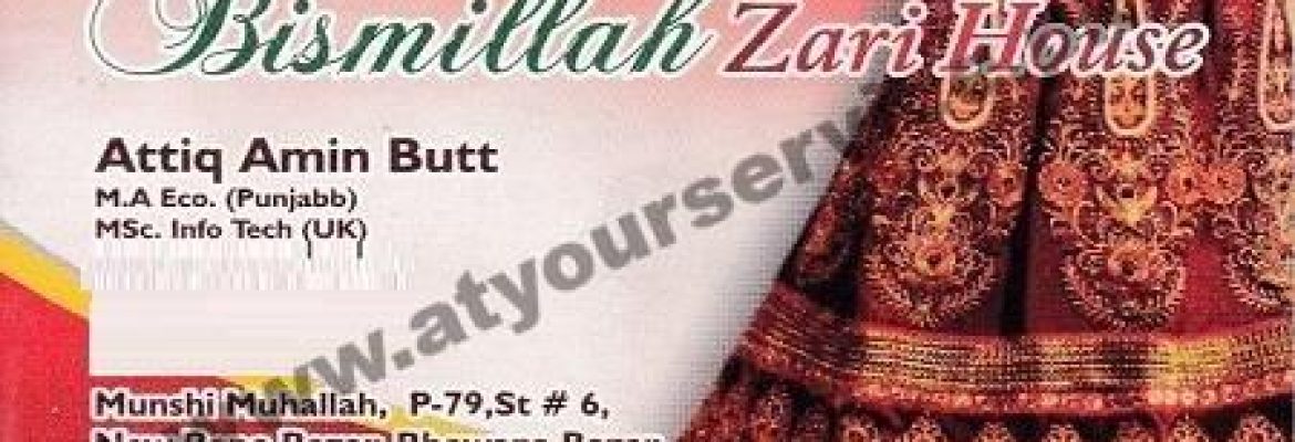 Bismillah Zari – Bano Market,  Bhawana Bazar, Munsh Mohallah, Faisalabad